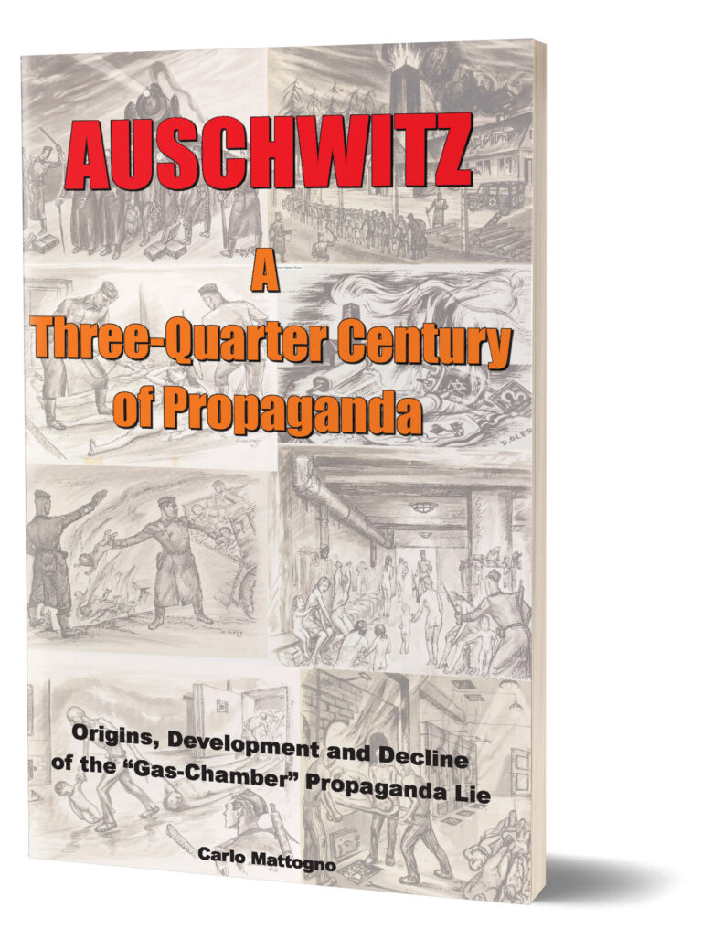 Auschwitz: A Three-Quarter Century of Propaganda
