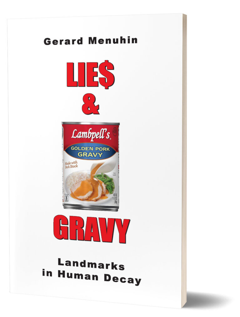 Lie$ & Gravy