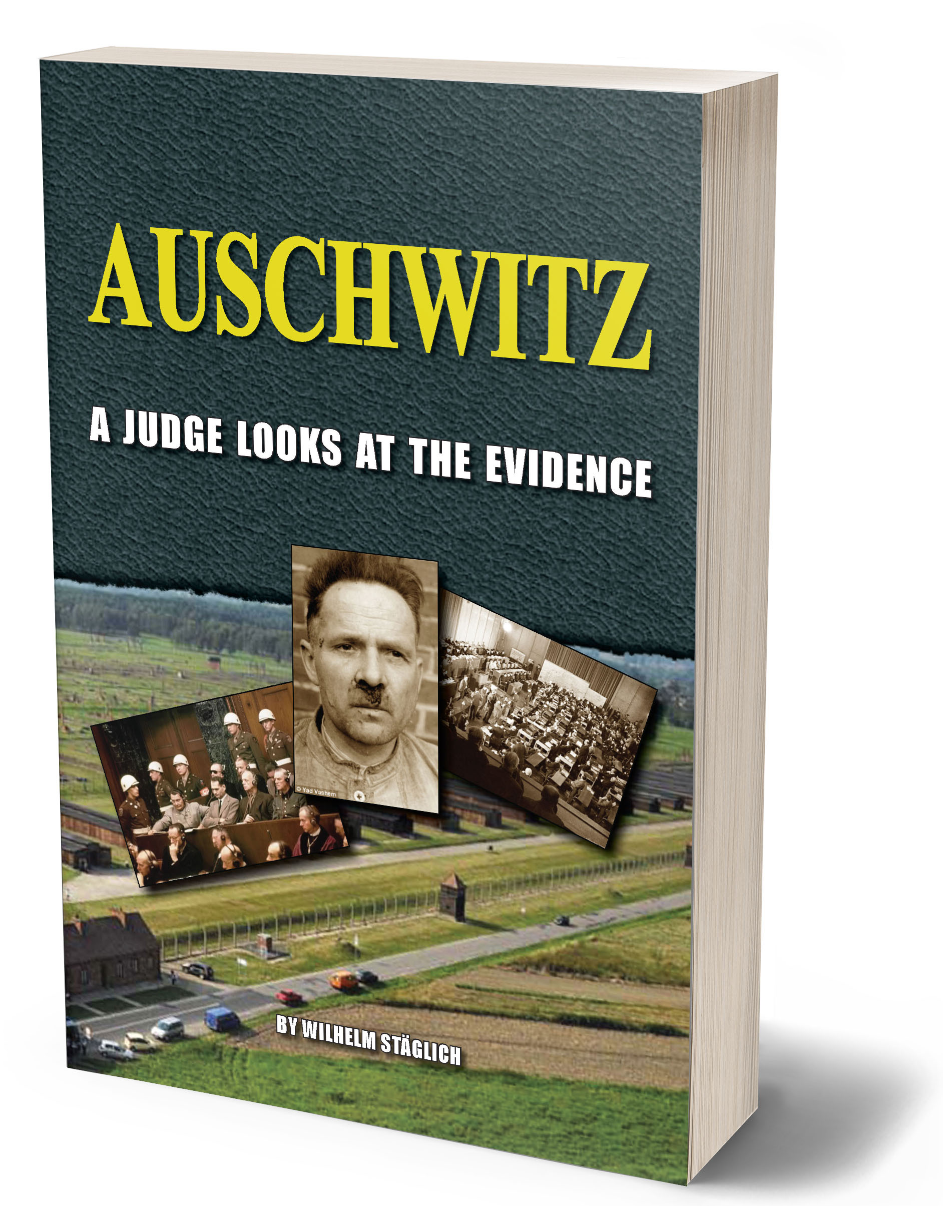 Wilhelm Stäglich, 'Auschwitz: A Judge Looks at the Evidence'