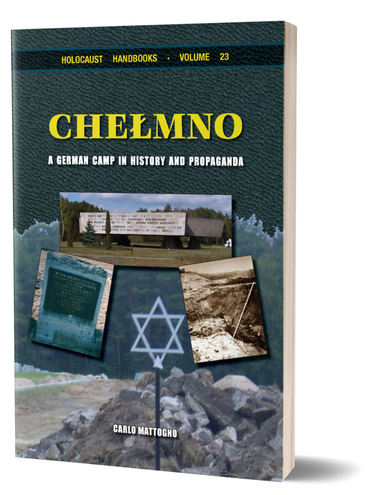 Chelmno: A German Camp in History and Propaganda