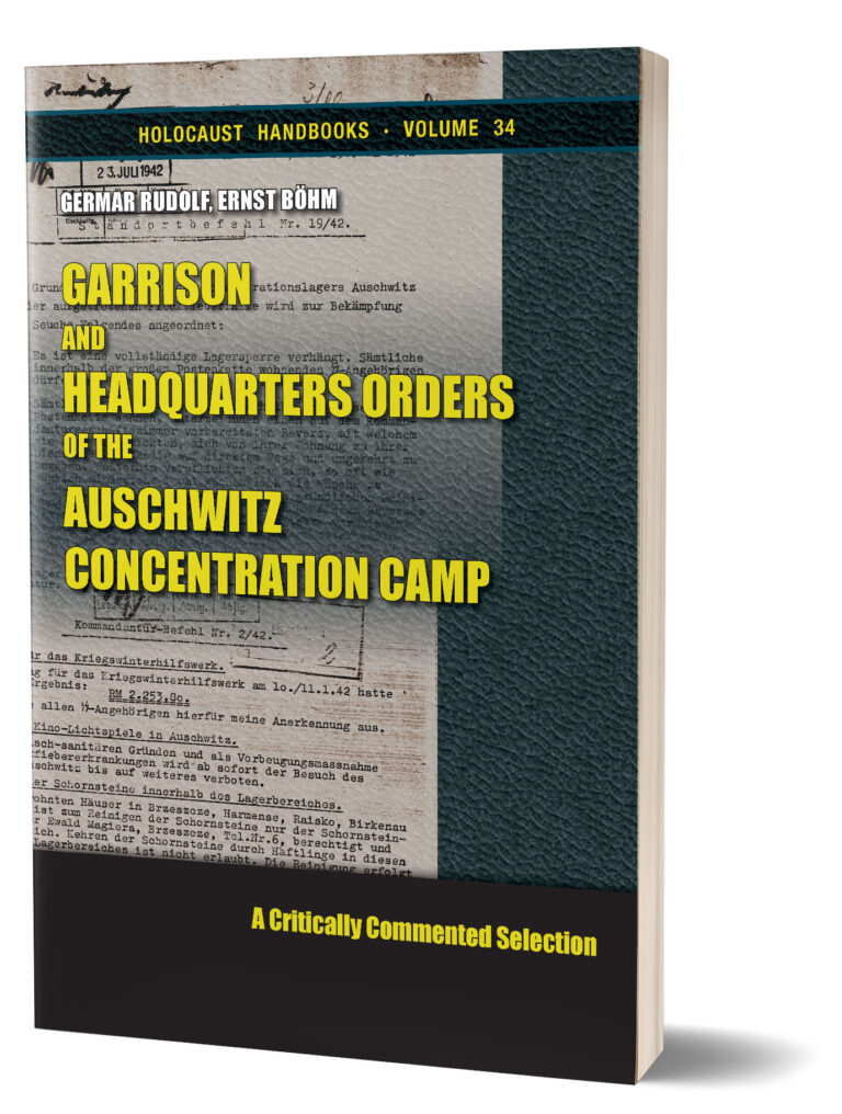 Garrison and Headquarters Orders of the Auschwitz Concentration Camp