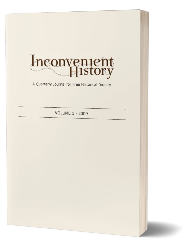 Inconvenient History, Volume 1, 2009