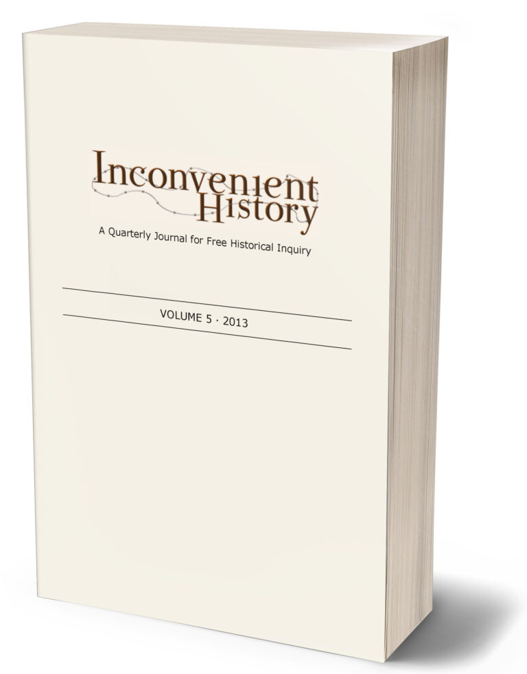 Inconvenient History, Volume 5, 2013