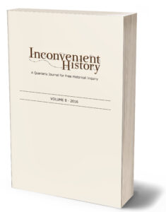 Inconvenient History, Vol 8, 2016