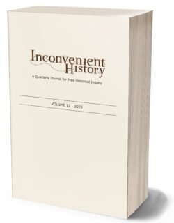 Inconvenient History, Vol 11, 2019