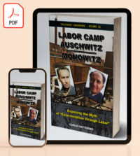 Labor Camp Auschwitz-Monowitz: Exposing the Myth of “Extermination through Labor”, PDF