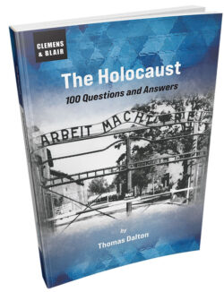 The Holocaust: 100 Questions and Answers